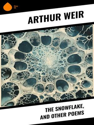 cover image of The Snowflake, and Other Poems